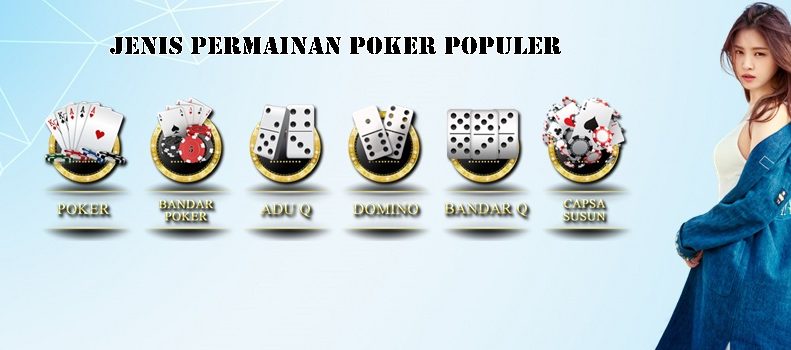 Jenis Permainan Poker Populer